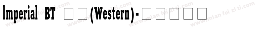 lmperial BT 常规(Western)字体转换